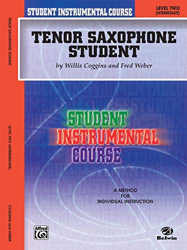 Tenor Saxophone Student, Level II: Intermediate (Student Instrumental Course)