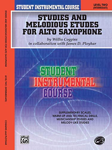 Studies and Melodious Etudes for Alto Saxophone, Level Two (Student Instrumental Course) von Alfred Music
