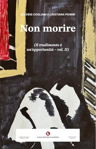 Non morire. Il tradimento è un'opportunità (Vol. 2) (Percorsi) von Kimerik