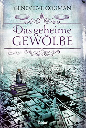 Das geheime Gewölbe: Roman (Die Bibliothekare, Band 7) von Lübbe