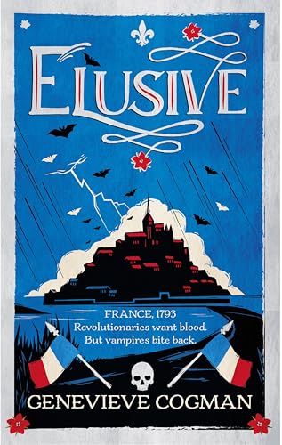 Elusive: An Electrifying Tale of Magic and Vampires in Revolutionary France von Tor UK