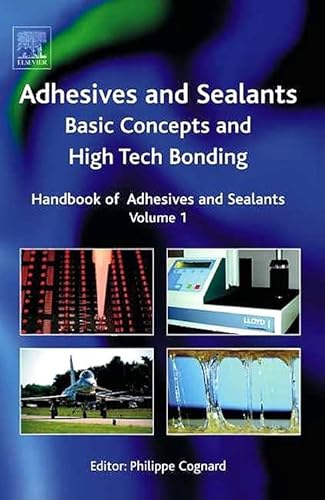 Handbook of Adhesives and Sealants: Basic Concepts and High Tech Bonding (Volume 1) (Handbook of Adhesives and Sealants, Volume 1) von Elsevier
