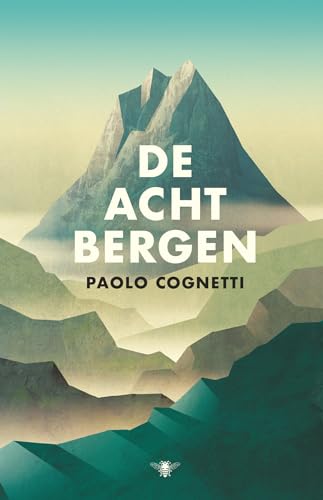 De acht bergen von De Bezige Bij