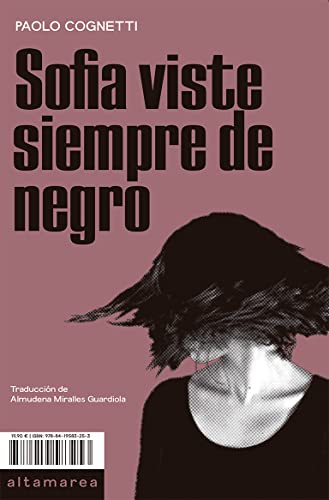 Sofia viste siempre de negro (Narrativa, Band 29) von ALTAMAREA