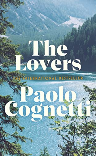 The Lovers: Paolo Cognetti von Harvill Secker
