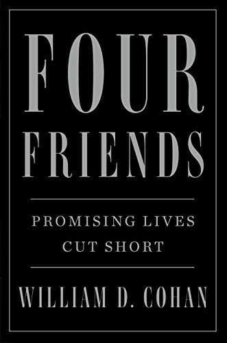 Four Friends: Promising Lives Cut Short Four Friends: Promising Lives Cut Short von Flatiron Books