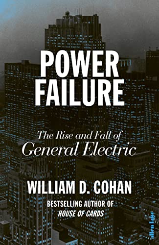 Power Failure: The Rise and Fall of General Electric von Allen Lane