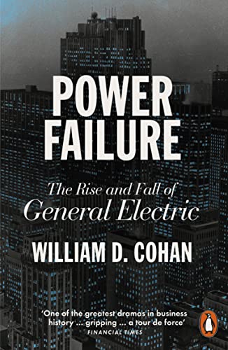 Power Failure: The Rise and Fall of General Electric von Penguin