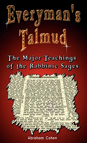 Everyman's Talmud: The Major Teachings of the Rabbinic Sages (Pavez, Ana Maria. Coleccion Kiwala.)