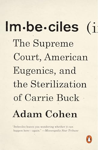 Imbeciles: The Supreme Court, American Eugenics, and the Sterilization of Carrie Buck von Random House Books for Young Readers