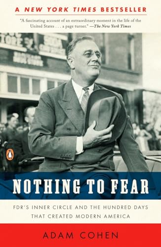 Nothing to Fear: FDR's Inner Circle and the Hundred Days That Created Modern America von Random House Books for Young Readers
