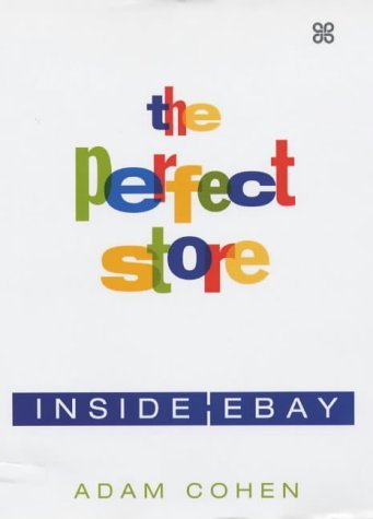The Perfect Store: Inside eBay