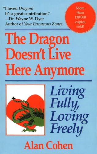 Dragon Doesn't Live Here Anymore: Living Fully, Loving Freely von BALLANTINE GROUP