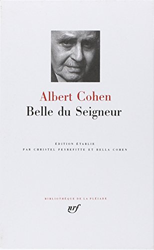Albert Cohen : Belle du Seigneur von GALLIMARD
