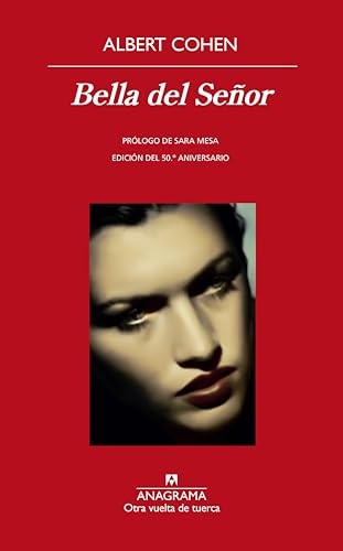 Bella del Senor: Belle du seigneur (Otra vuelta de tuerca, Band 53)