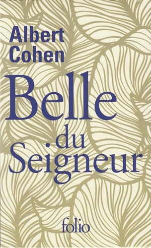 Belle du Seigneur: Sous étui von FOLIO