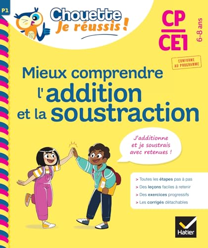 Mieux comprendre l'addition et la soustraction CP/CE1 6-8 ans - Chouette, Je réussis !: cahier de soutien en maths Mieux comprendre l'addition et la soustraction CP/CE1 6-8 ans - Chouette, Je réussis !: cahier de soutien en maths von HATIER