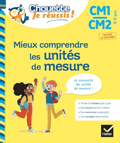 Mieux comprendre les unités de mesure CM1/CM2 9-11 ans - Chouette, Je réussis !: cahier de soutien en maths von HATIER
