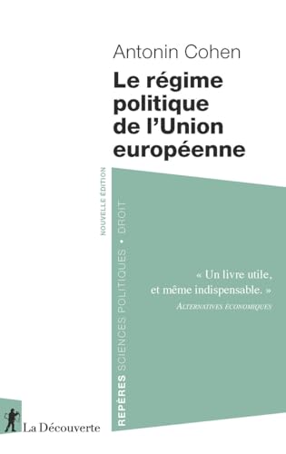Le régime politique de l'Union européenne von LA DECOUVERTE