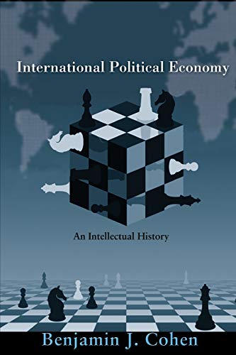 International Political Economy: An Intellectual History von Princeton University Press