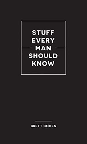 Stuff Every Man Should Know (Stuff You Should Know, Band 31) von Quirk Books