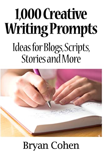 1,000 Creative Writing Prompts: Ideas for Blogs, Scripts, Stories and More von CREATESPACE