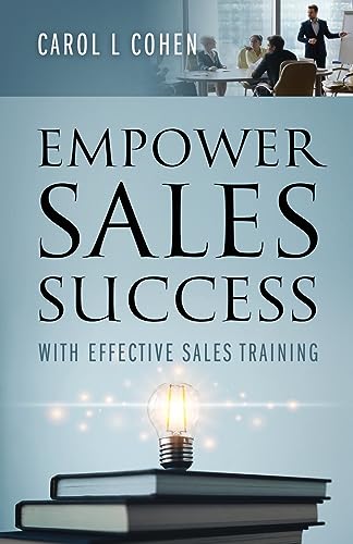Empower Sales Success: With Effective Sales Training von Outskirts Press