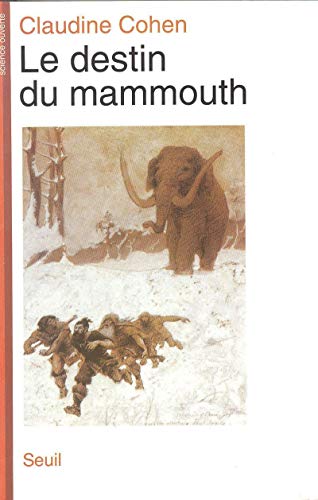 Le Destin du mammouth von Seuil