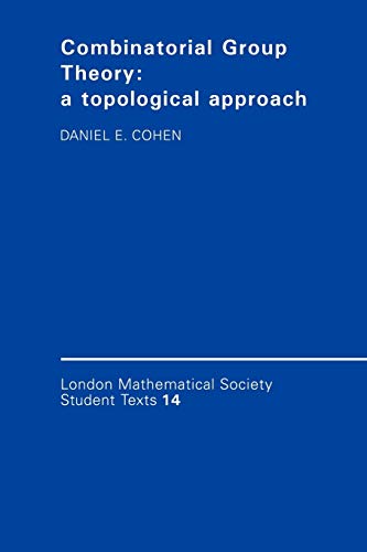 Combinatorial Group Theory: A Topological Approach (London mathematical society, student texts, vol.14) von Cambridge University Press