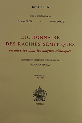 Dictionnaire des racines semitiques ou attestees dans les langues semitiques: comprenant un fichier comparatif de Jean Cantineau