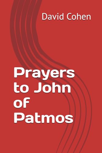Prayers to John of Patmos von Independently published