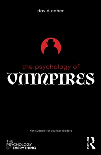 The Psychology of Vampires (Psychology of Everything)