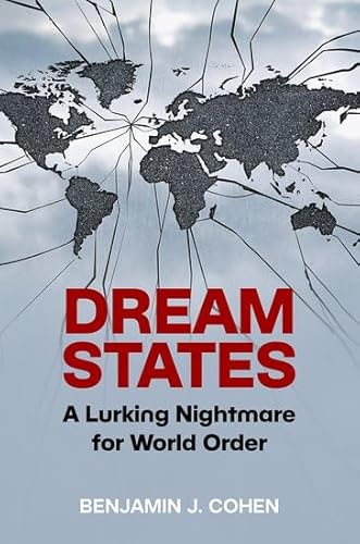 Dream States: A Lurking Nightmare for World Order von Oxford University Press Inc