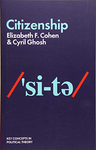 Citizenship (Key Concepts in Political Theory) von Polity