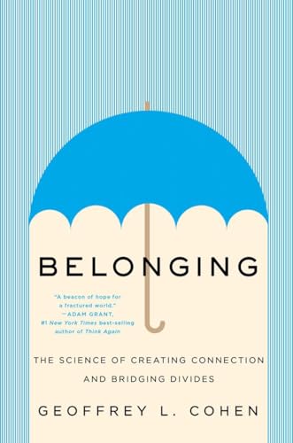 Belonging: The Science of Creating Connection and Bridging Divides von WW Norton & Co
