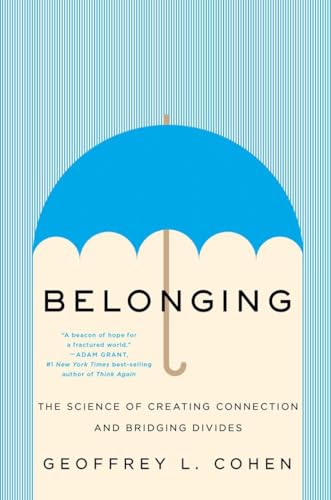 Belonging: The Science of Creating Connection and Bridging Divides von WW Norton & Co