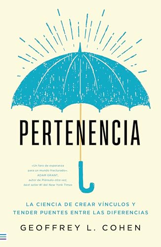 Pertenencia: La ciencia de crear vínculos y superar diferencias (Tendencias) von Tendencias