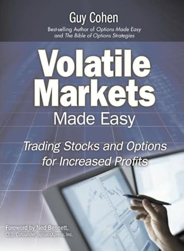 Volatile Markets Made Easy: Trading Stocks and Options for Increased Profits (paperback) von FT Press