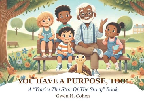 You Have A Purpose, Too! von Independently published
