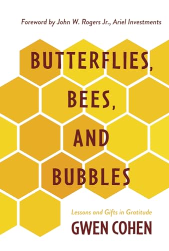 Butterflies, Bees and Bubbles: Lessons and Gifts in Gratitude von Bookbaby