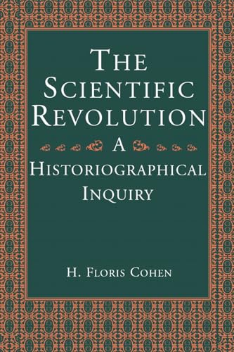 The Scientific Revolution: A Historiographical Inquiry The Scientific Revolution: A Historiographical Inquiry von University of Chicago Press
