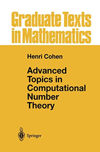 Advanced Topics in Computational Number Theory (Graduate Texts in Mathematics, 193, Band 193)
