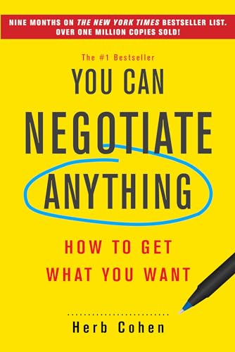 You Can Negotiate Anything: How to Get What You Want von CITADEL