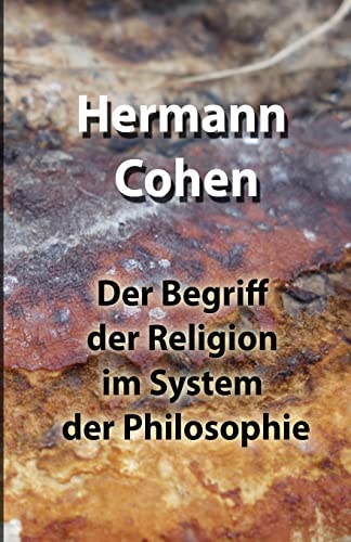 Der Begriff der Religion im System der Philosophie von Lulu