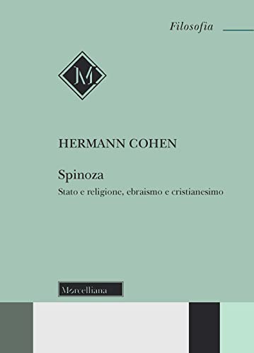 Spinoza. Stato e religione, ebraismo e cristianesimo (Filosofia. Nuova serie) von MORCELLIANA
