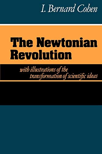 Newtonian Revolution (Wiles Lectures)
