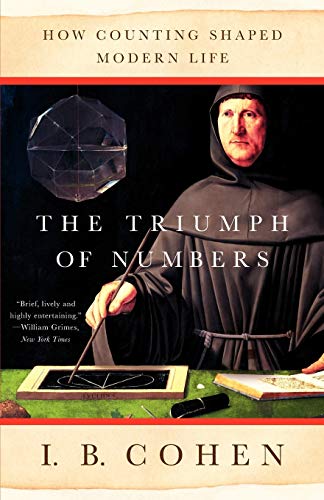 The Triumph of Numbers: How Counting Shaped Modern Life von W. W. Norton & Company