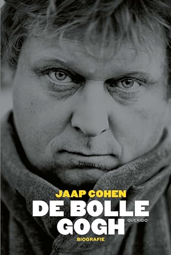 De bolle Gogh: biografie De bolle Gogh: biografie von Querido
