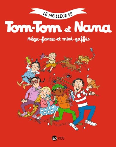 Tom-Tom et Nana, Tome 01: Méga-farces et mini-gaffes von BAYARD JEUNESSE