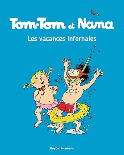 Tom Tom et Nana: Tom-Tom et Nana 5/Les vacances infernales von BD KIDS